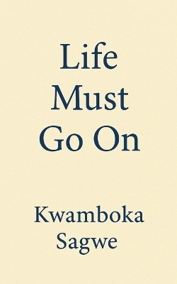 Life Must Go On