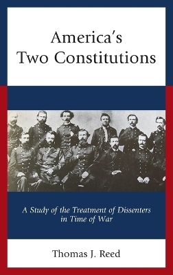 America&rsquo;s Two Constitutions - Thomas J. Reed