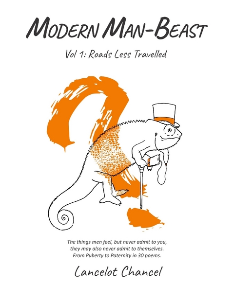 Modern Man Beast - Vol 1:Roads Less Travelled -  Lancelot Chancel