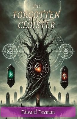 The Forgotten Cloister - Edward E Freeman