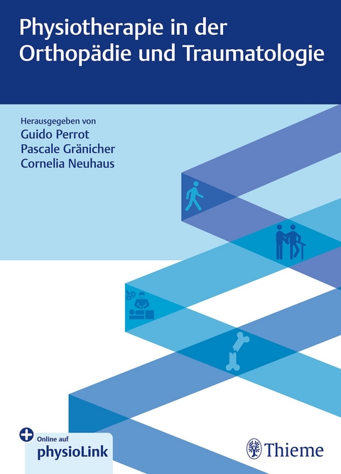 Physiotherapie in der Orthop&auml;die und Traumatologie - 