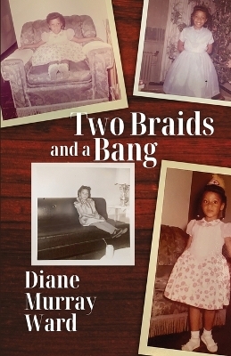 Two Braids and a Bang - Diane Ward