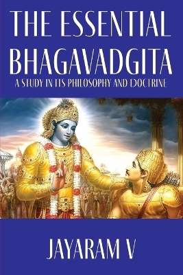 The Essential Bhagavadgita - Jayaram V