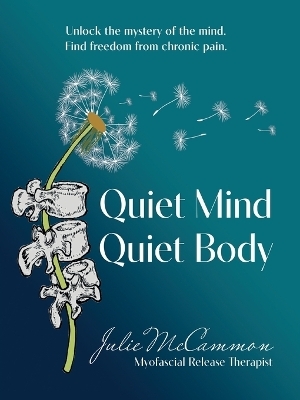 Quiet Mind Quiet Body - Julie McCammon
