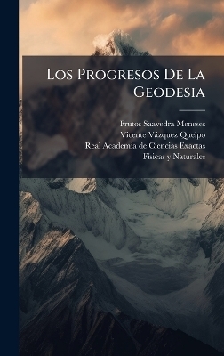 Los Progresos De La Geodesia - Frutos Saavedra Meneses