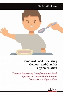 Combined Food Processing Methods, and Crayfish Supplementation