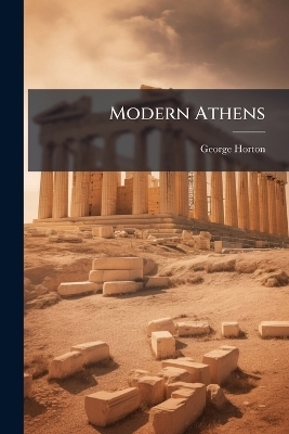 Modern Athens - George Horton