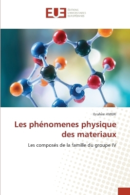 Les ph&eacute;nomenes physique des materiaux - Ibrahim Ameri