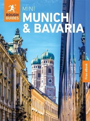 Rough Guides Mini Munich and Bavaria: Travel Guide with eBook - Rough Guides, Jeroen van Marle