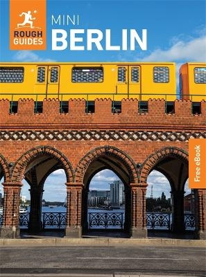 Rough Guides Mini Berlin: Travel Guide with eBook - Rough Guides, Andrew Beattie
