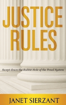 Justice Rules -  Sierzant