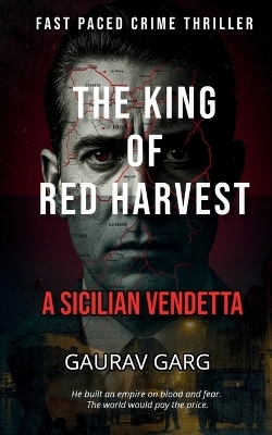 King of the Red Harvest: A Sicilian Vendetta