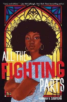 All the Fighting Parts - Hannah V. Sawyerr