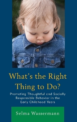 What's the Right Thing to Do? - Selma Wassermann