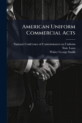 American Uniform Commercial Acts - 