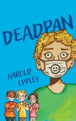 Deadpan - Harold Eppley