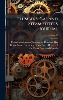 Plumbers, Gas And Steam Fitters Journal - 