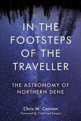 In the Footsteps of the Traveller - Chris M. Cannon
