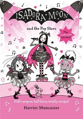 Isadora Moon and the Pop Stars - Harriet Muncaster