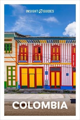 Insight Guides Colombia: Travel Guide with eBook - Martin Zatko