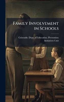 Family Involvement in Schools - 