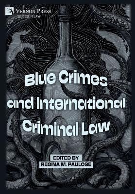 Blue Crimes and International Criminal Law - 
