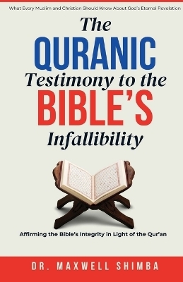 The Qur'anic Testimony to the Bible's Infallibility
