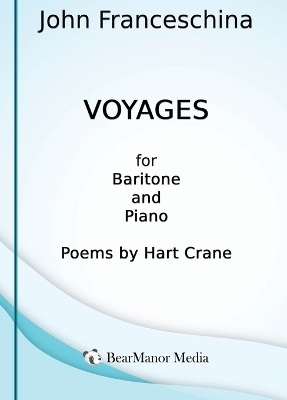 Voyages - For Baritone and Piano - John Franceschina