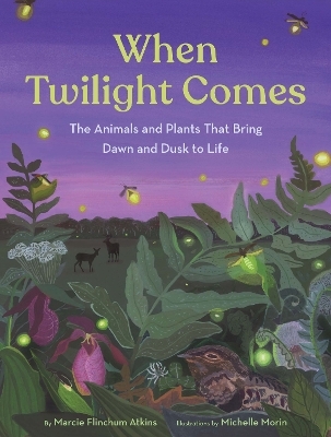 When Twilight Comes - Marcie Flinchum Atkins