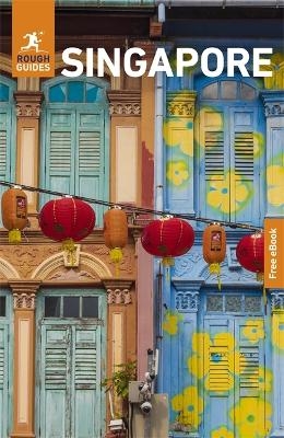 Rough Guides Singapore: Travel Guide with eBook - Rough Guides, Richard Lim