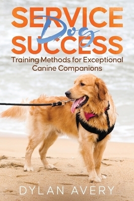 Service Dog Success - Dylan Avery