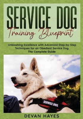 Service Dog Training Blueprint