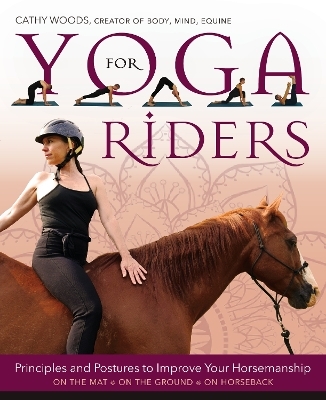 Yoga for Riders - Cathy Woods