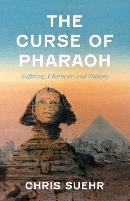 The Curse of Pharaoh - Chris Suehr
