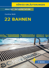22 Bahnen von Caroline Wahl - Textanalyse und Interpretation - Caroline Wahl