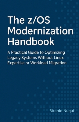The z/OS Modernization Handbook
