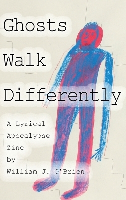 Ghosts Walk Differently