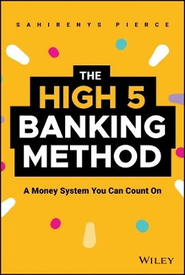 The High-5 Banking Method - Sahirenys Pierce