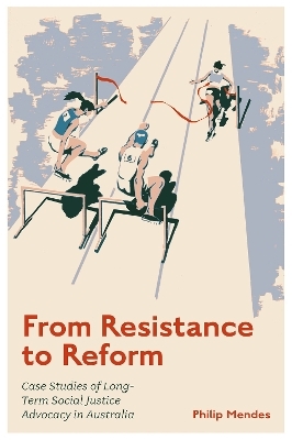 From Resistance to Reform - Philip Mendes
