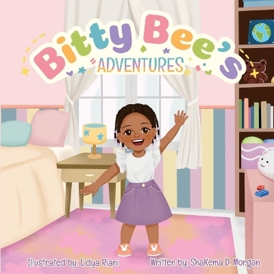 Bitty Bee's Adventures - Shakema D Morgan