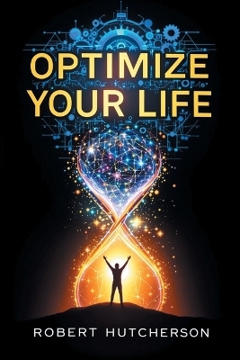 Optimize Your Life
