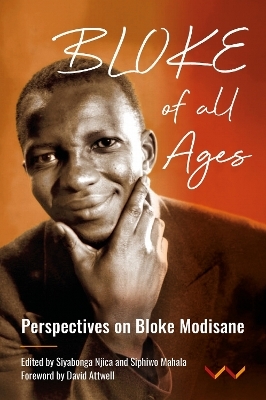 Bloke of All Ages - Bloke Modisane, Shane Graham, Colette Guldimann