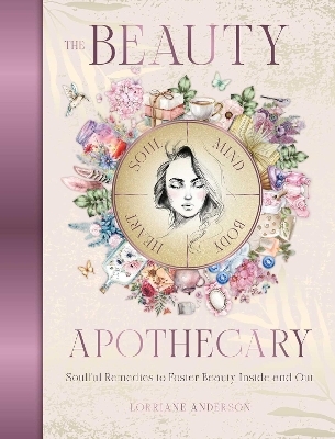 The Beauty Apothecary - Lorriane Anderson