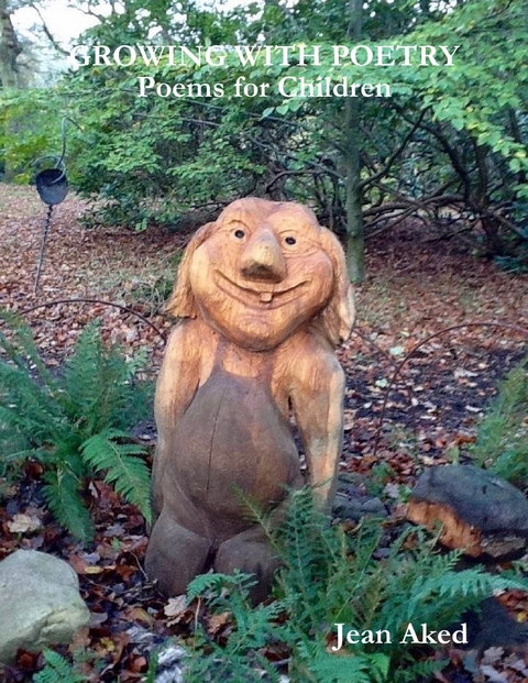 Growing With Poetry: Poems for Children -  Jean Aked