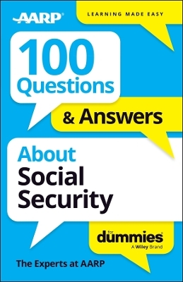 100 Questions & Answers About Social Security For Dummies -  The Experts at AARP