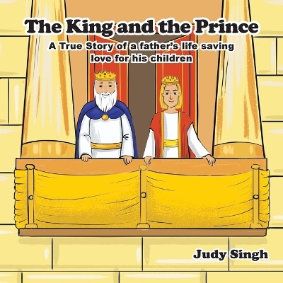 The King and the Prince - Judy Singh