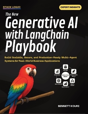 The New Generative AI with LangChain Playbook - Bennett Kouri