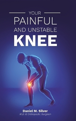 Your Painful and Unstable Knee