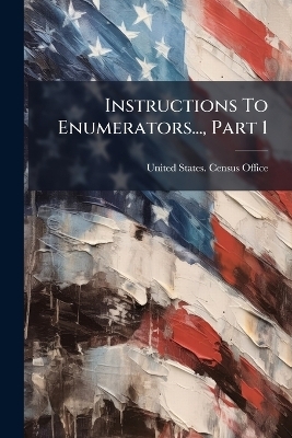 Instructions To Enumerators..., Part 1