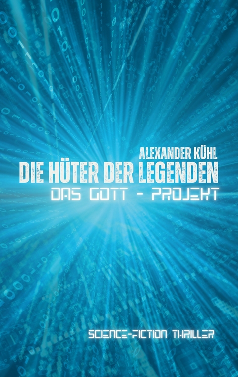Die H&uuml;ter der Legenden - Alexander K&uuml;hl